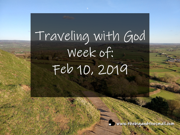 Traveling with God Week of: February 10, 2019