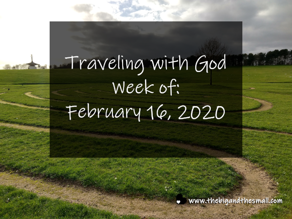 Traveling with God Week of: February 16, 2020