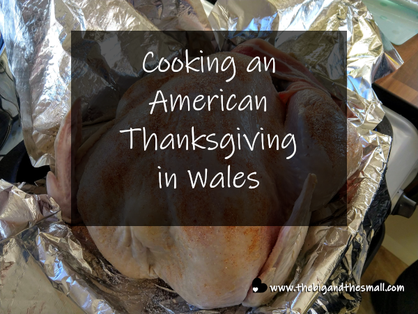 Cooking an American Thanksgiving in Wales.png