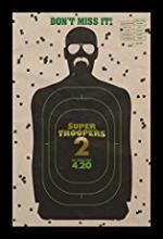 Super Troopers 2 movie poster